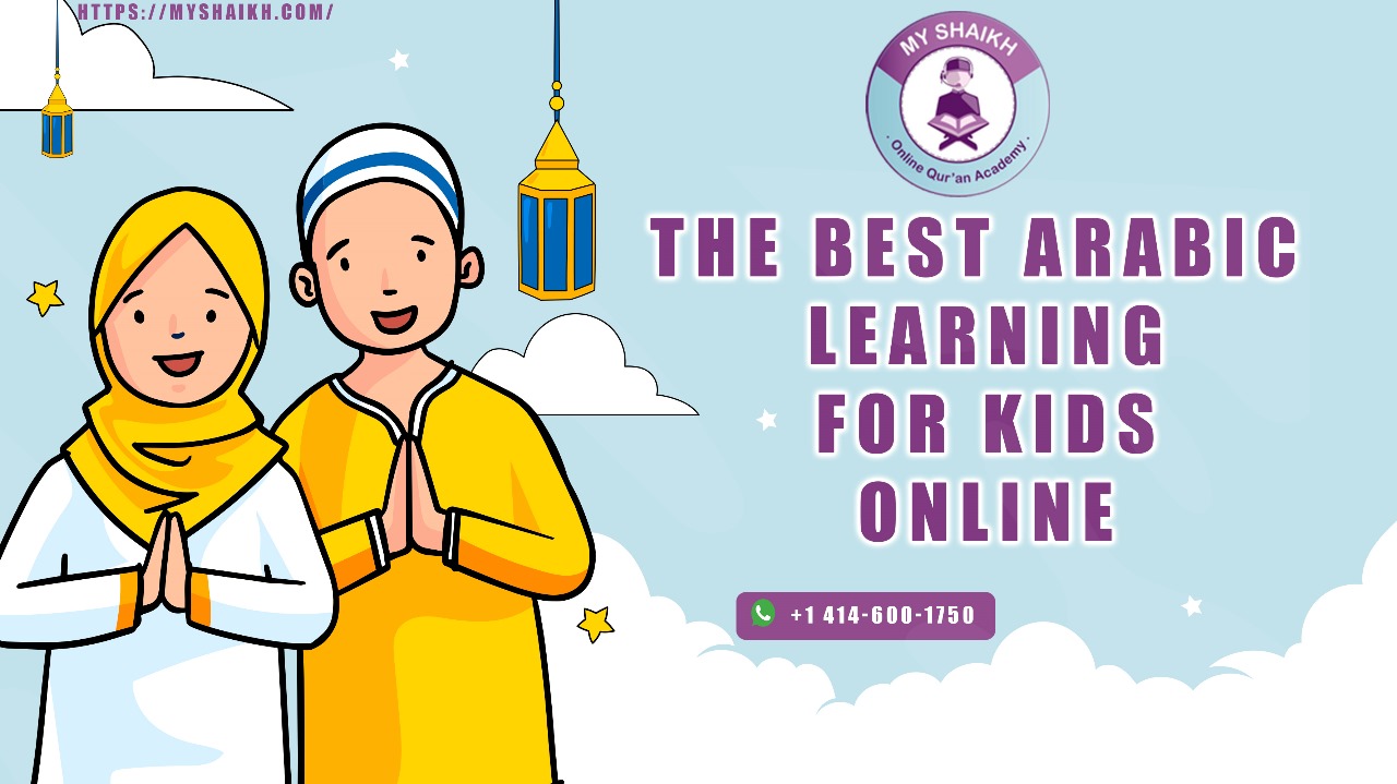 The Best Arabic Learning for Kids Online - My Shaikh